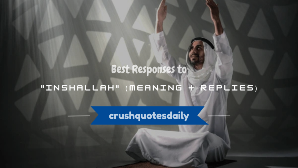 response to inshallah