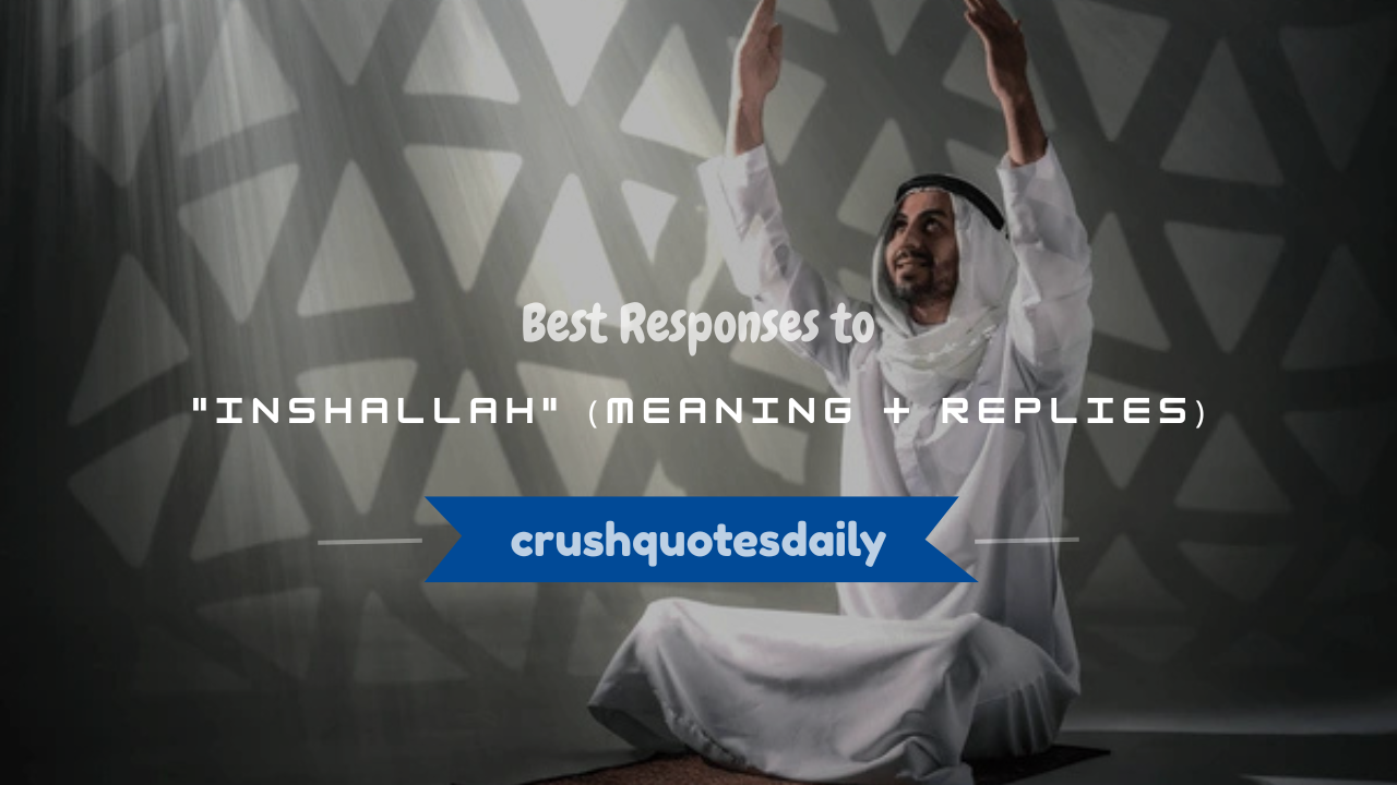 response to inshallah