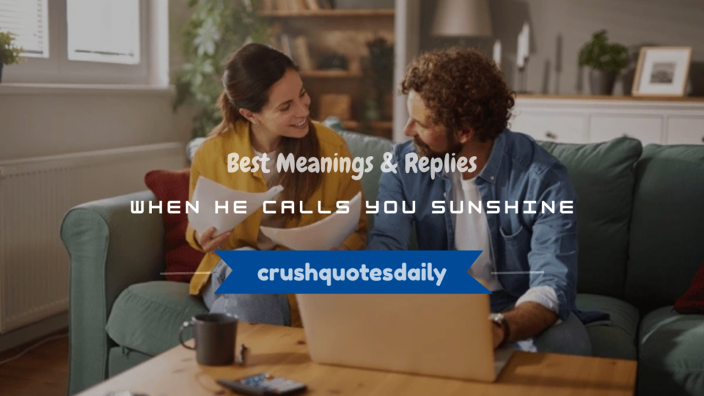 when a man calls you sunshine