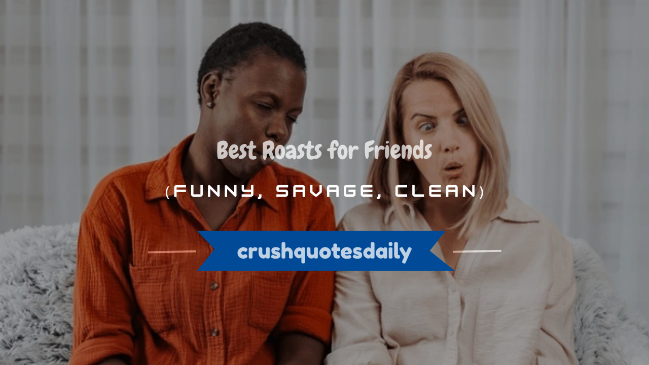 how to roast your friends