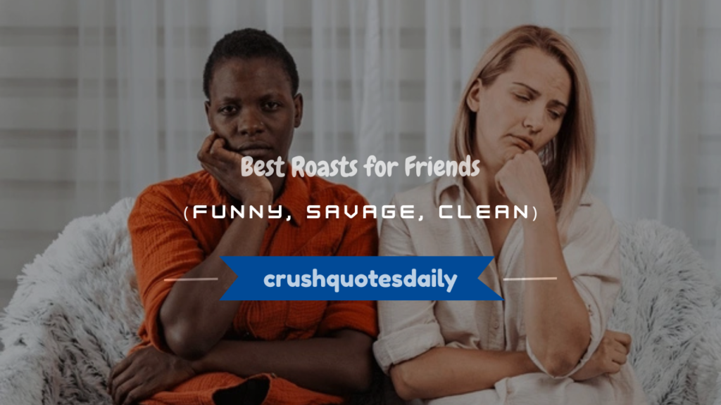 how to roast your friends