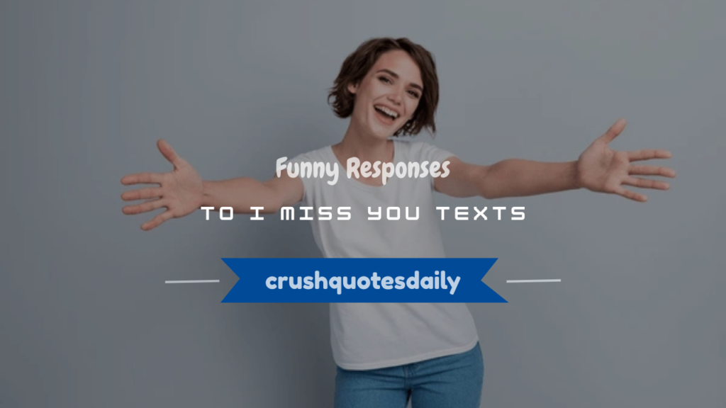 funny response to i miss you text