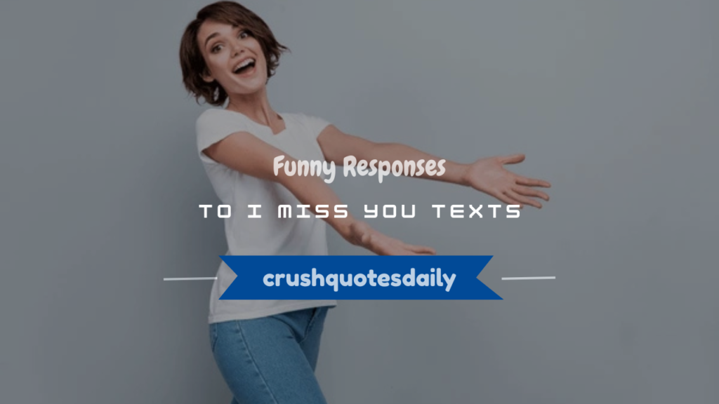 funny response to i miss you text