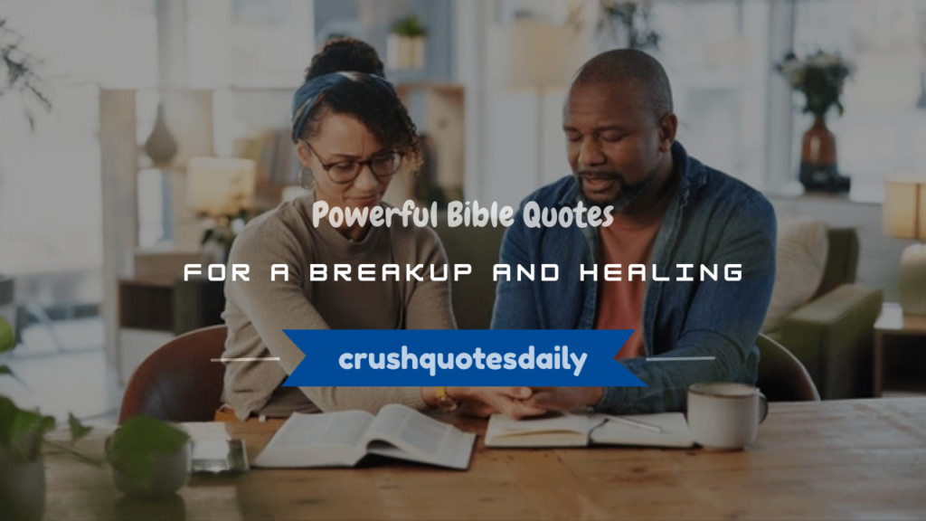 bible quotes for a breakup