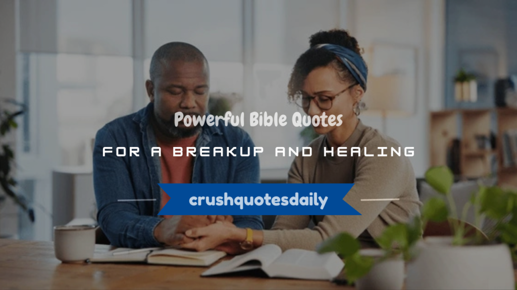 bible quotes for a breakup