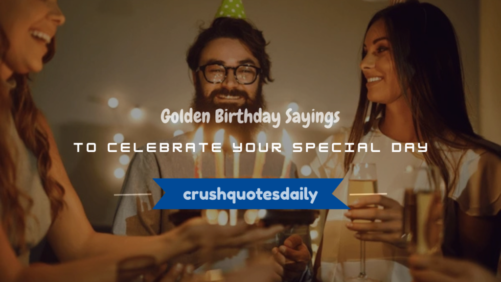 golden birthday sayings