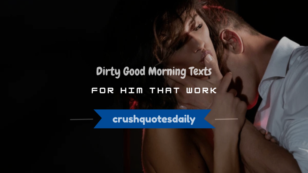 dirty good morning text messages for him