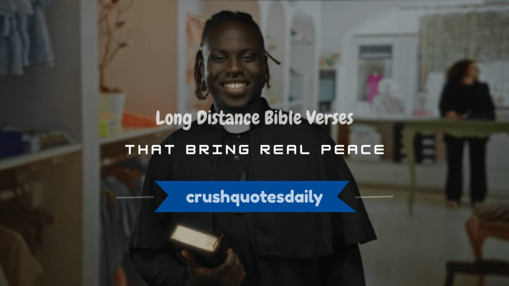 long distance bible verses