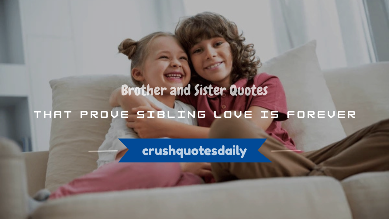 brother with sister quotes