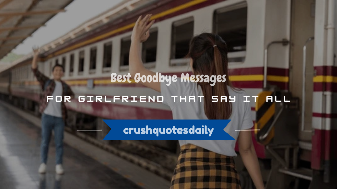 goodbye msg for gf
