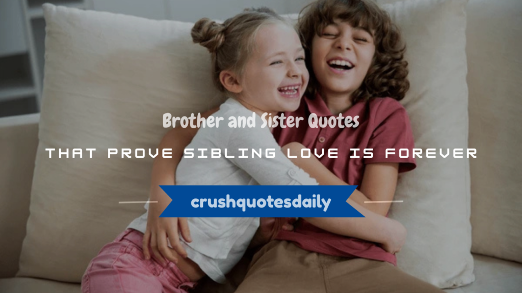 brother with sister quotes