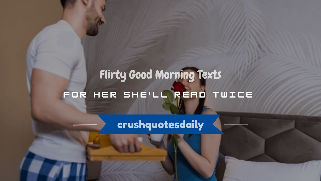 flirty good morning text messages for her