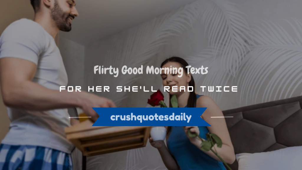 flirty good morning text messages for her