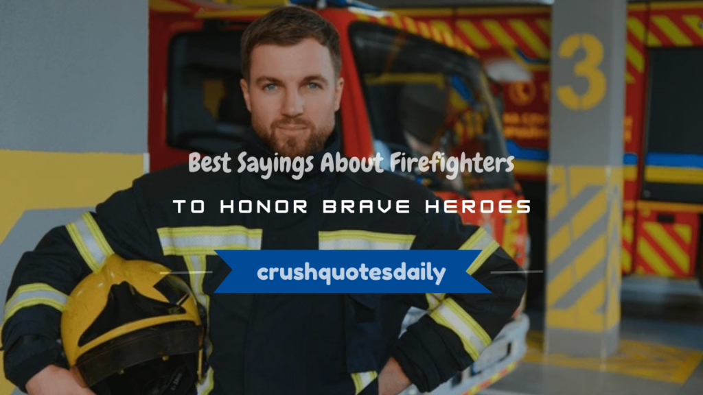 sayings about firefighters