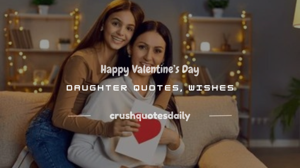 happy valentine's day daughter quotes
