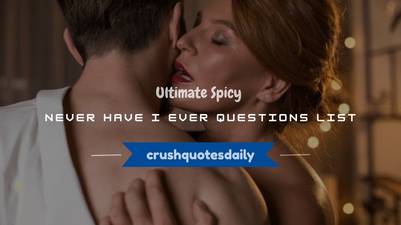 never have i ever questions spicy