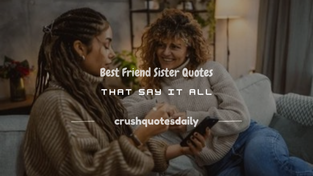 best friend sister quotes