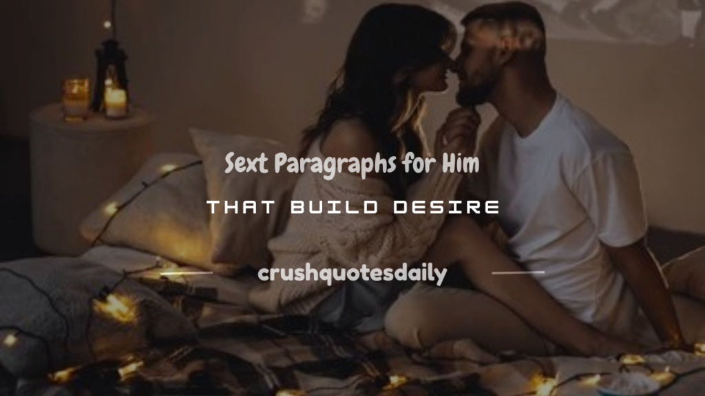 sext paragraphs for him