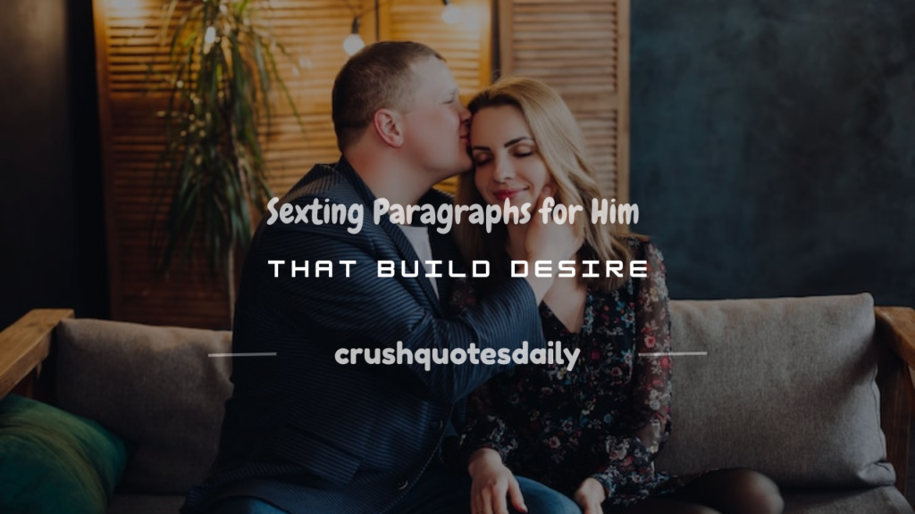 sexting paragraphs for him