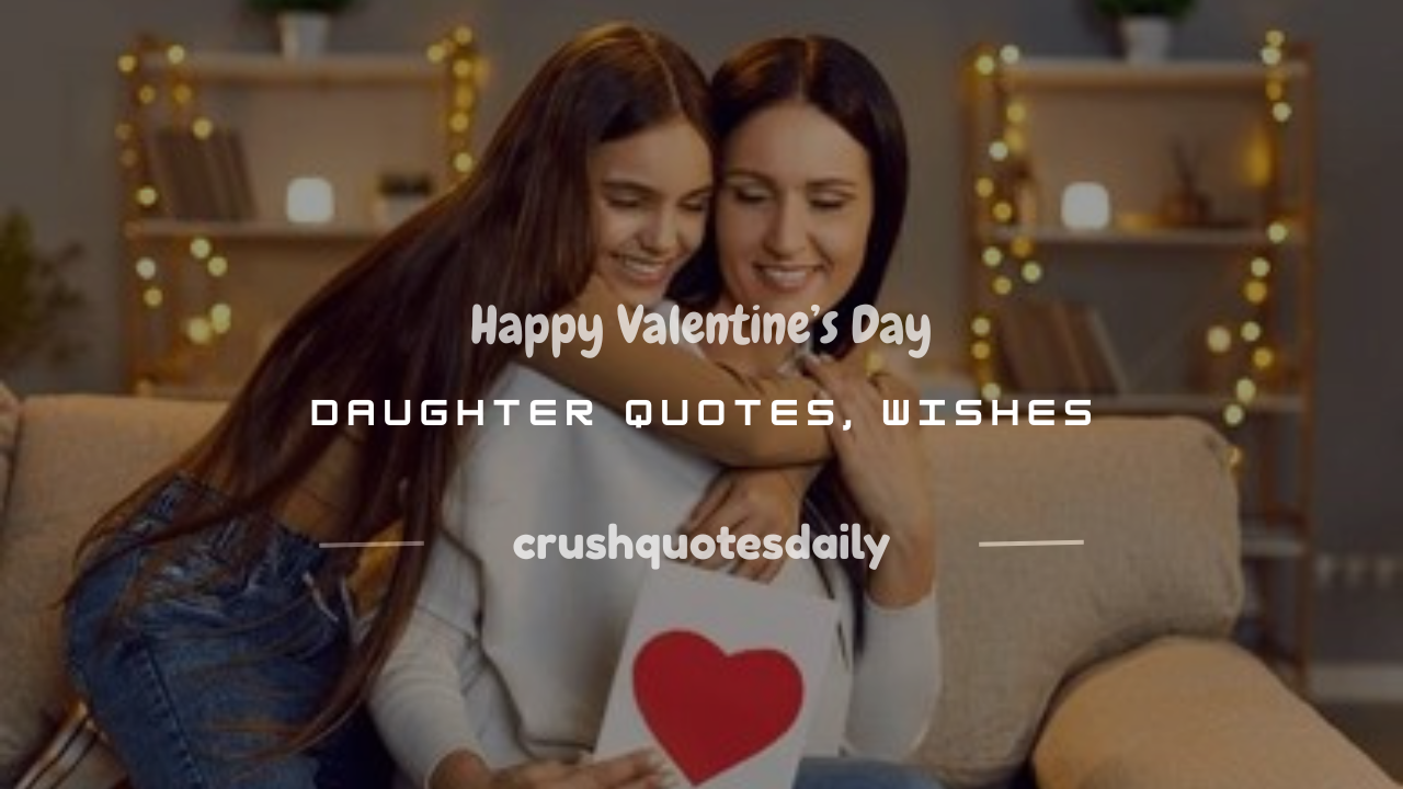 happy valentine's day daughter quotes